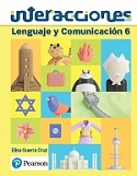 Pearson-Interacciones-Lenguaje-y-comunicacion-6-guerra-1ed-ebook
