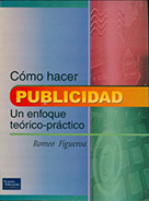 Libro | Cómo hacer publicidad | Autor:Romeo | 1ed | Libros de Administración