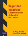 eBook | Seguridad industrial y administración de la salud | Autor:Asfahl | 6ed | Libros de Ingeniería